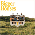 Bigger Houses LP by Dan + Shay album artwork