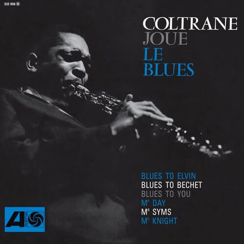 Coltrane Plays The Blues (Joue Le Blues) (Mono) LP by John Coltrane album artwork