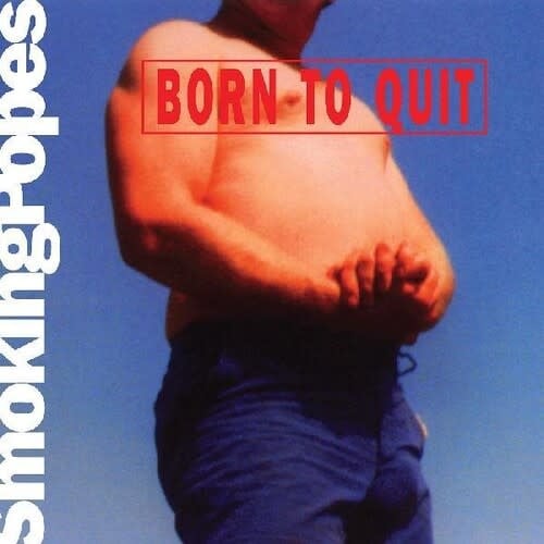 Born to Quit LP by Smoking Popes album artwork