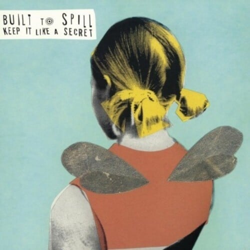 Keep It Like a Secret LP by Built to Spill album artwork
