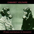 #7885 (Electropunk to Technopop '78- '85) 2LP+CD by Cabaret Voltaire album artwork