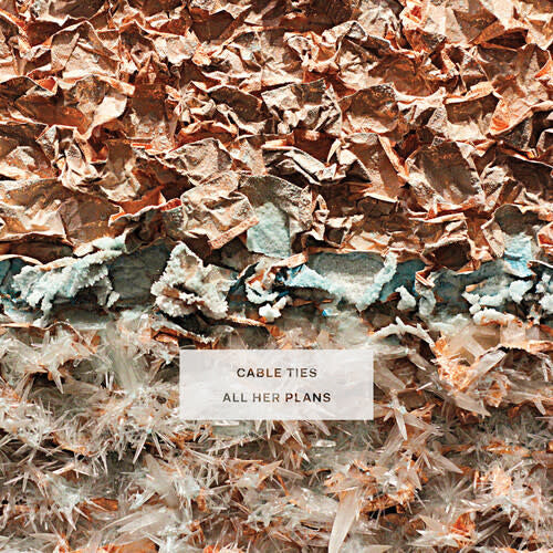 All Her Plans LP by Cable Ties album artwork