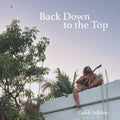 Adkins, Caleb - Back Down to the Top CD by Caleb Adkins album artwork