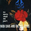 No More Shall We Part 2LP by Nick Cave album artwork