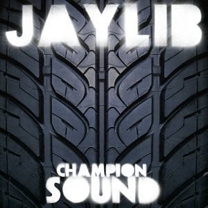 Champion Sound LP by Jaylib album artwork