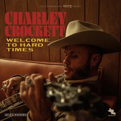 Welcome to Hard Times LP by Charley Crockett album artwork