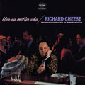 Blue No Matter Who LP by Richard Cheese album artwork