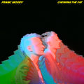Chewing the Fat LP by Franc Moody album artwork