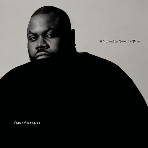 A Forsaken Lover's Plea LP by Chuck Strangers album artwork