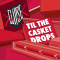 Til the Casket Drops LP by Clipse album artwork