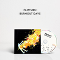 Burnout Days CD by Flipturn album artwork