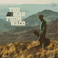The Man from Waco LP by Charley Crockett album artwork