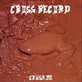 Crush Me LP by Cross Record album artwork