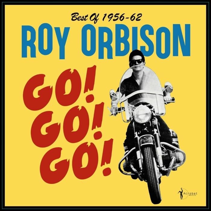 Go Go Go Best of 1956-62 LP by Roy Orbison album artwork