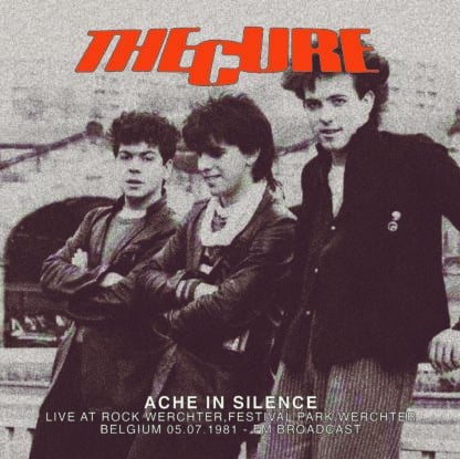 Ache in Silence 5-7-81 Belgium LP by The Cure album artwork