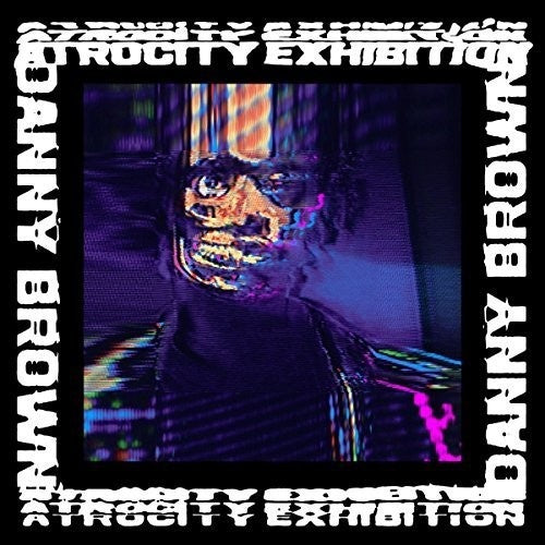 Atrocity Exhibition 2LP by Danny Brown album artwork
