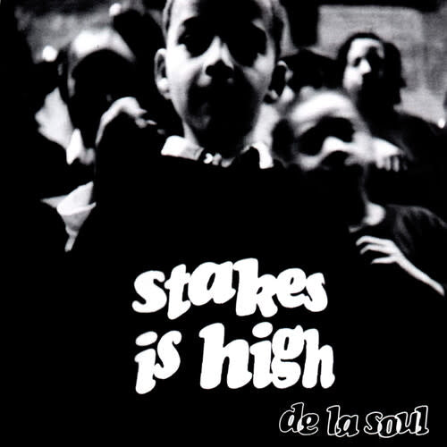 Stakes is High 2LP by De La Soul album artwork