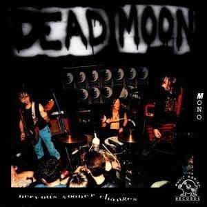 Nervous Sooner Changes LP by Dead Moon album artwork