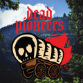 Bad Indian 7" by Dead Pioneers album artwork
