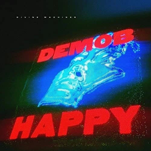Divine Machines LP by Demob Happy album artwork