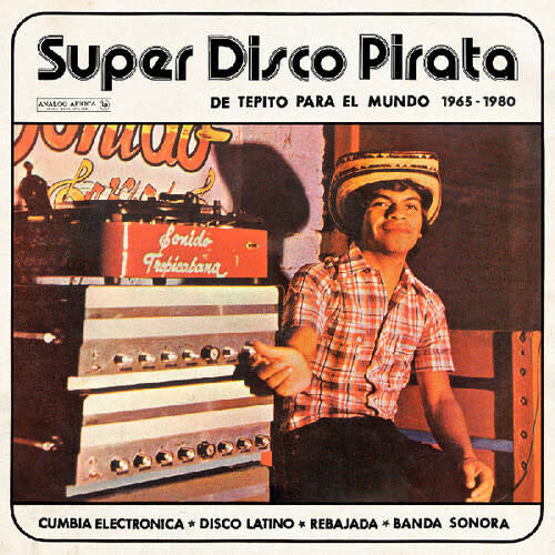Super Disco Pirata/De Tepito Para El Mundo '65-'80 LP by Various album artwork