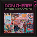Where Is Brooklyn? LP by Don Cherry album artwork