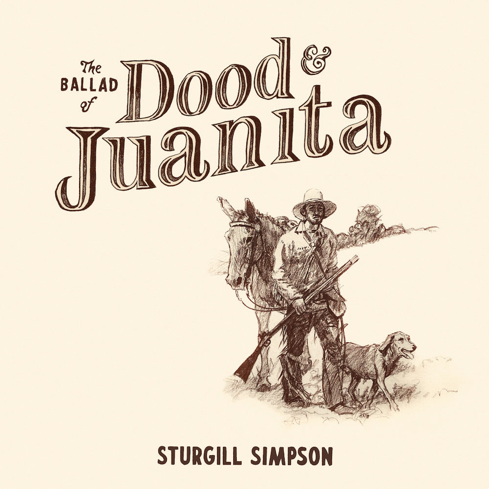 The Ballad of Dood & Juanita LP by Sturgill Simpson album artwork