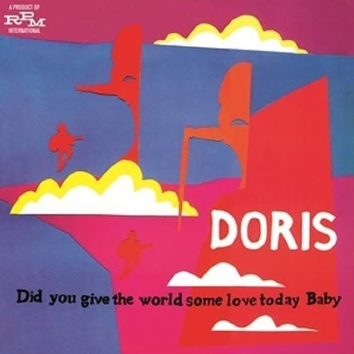 Did You Give The World Some Love Today Baby LP by Doris album artwork