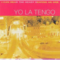 I Can Hear The Heart Beating As One LP by Yo La Tengo album artwork