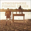 Fishing Blues 3LP by Atmosphere album artwork