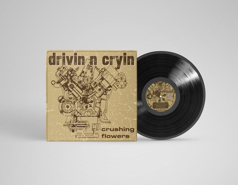Crushing Flowers LP by Drivin' N' Cryin' album artwork
