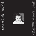 Just Keep Eating LP by Scratch Acid album artwork