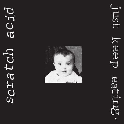 Just Keep Eating LP by Scratch Acid album artwork