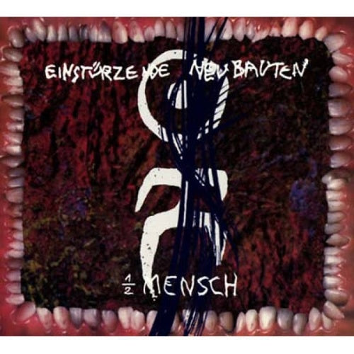 Halber (1/2) Mensch LP by Einsturzende Neubauten album artwork