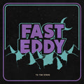 To The Stars LP by Fast Eddy album artwork