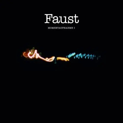 Momentaufnahme 1 by Faust album artwork