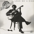 Somebody Loan Me a Dime LP by Fenton Robinson album artwork