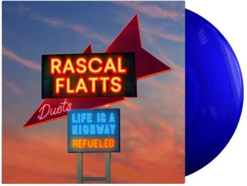Life is a Highway: Refueled Duets LP by Rascal Flatts album artwork