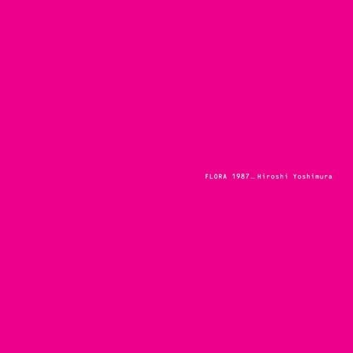 Flora CD by Hiroshi Yoshimura album artwork
