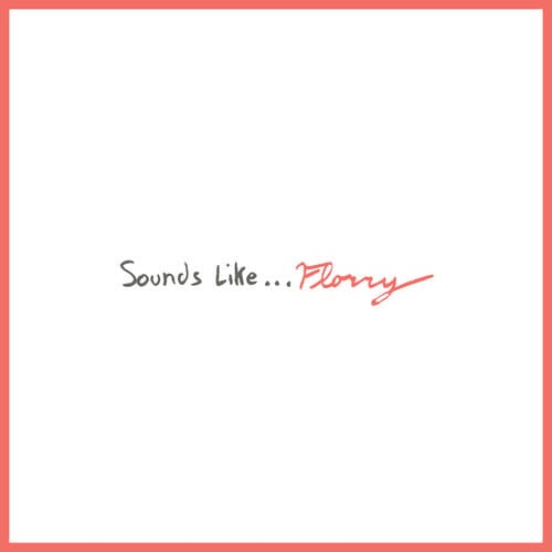 Sounds Like... LP by Florry album artwork