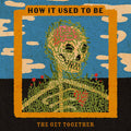 How It Used To Be LP by The Get Together album artwork