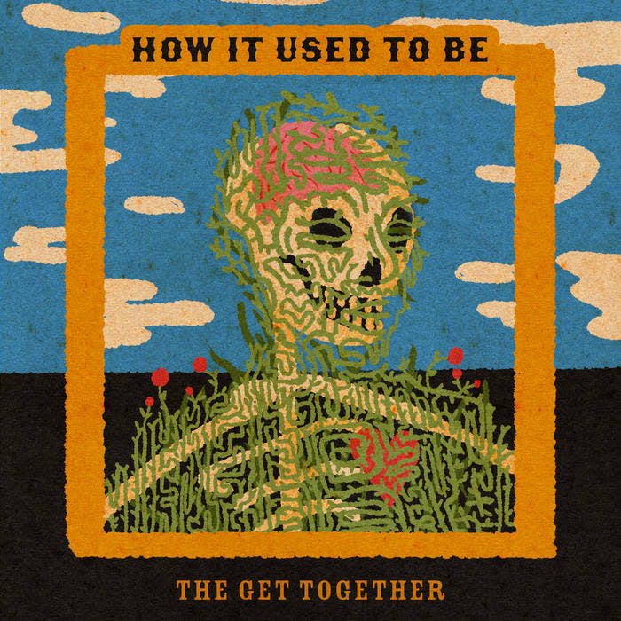 How It Used To Be LP by The Get Together album artwork