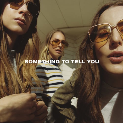 Something to Tell You 2LP by Haim album artwork