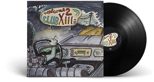 Welcome 2 Club XIII LP by Drive-By Truckers album artwork