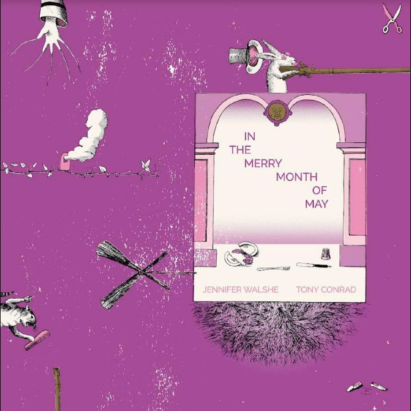 In the Merry Month of May LP by Tony Conrad & Jennifer Walshe album artwork