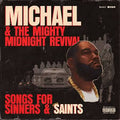 Michael & The Mighty Midnight Revival: Songs for Sinners & Saints LP by Killer Mike album artwork
