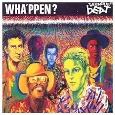 Wha'ppen LP by The English Beat album artwork