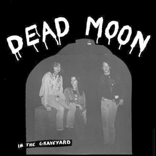 In the Graveyard LP by Dead Moon album artwork