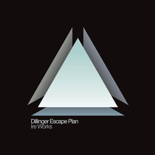 Ire Works LP by The Dillinger Escape Plan album artwork