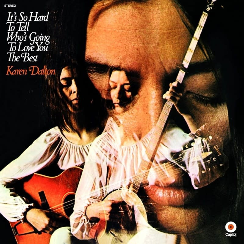It's So Hard to Tell Who's Going to Love You the Best LP by Karen Dalton album artwork